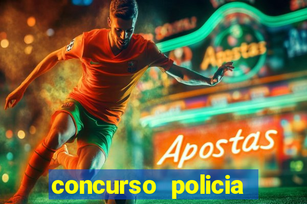 concurso policia civil bahia